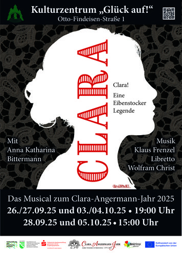 Clara - Das Eibenstock Musical zum Clara-Angermann-Jahr Clara - Das Eibenstock Musical zum Clara-Angermann-Jahr