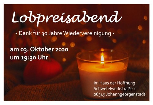 Lobpreisabend - zum "Tag der deutschen Einheit" Lobpreisabend - zum "Tag der deutschen Einheit"
